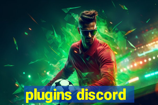 plugins discord